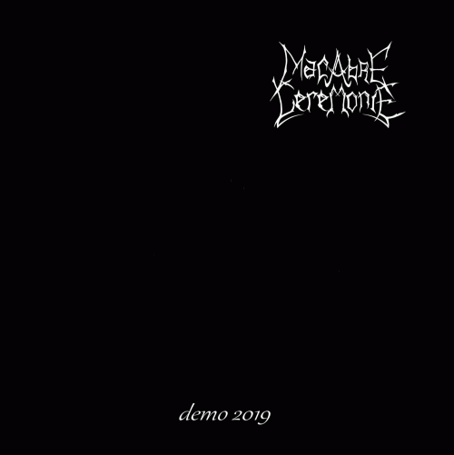 Macabre Cérémonie : Demo 2019